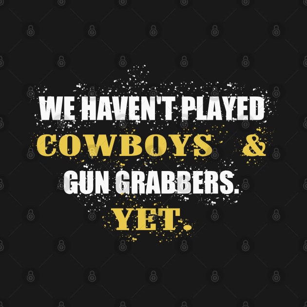 Cowboys and Gun Grabbers by bumblethebee