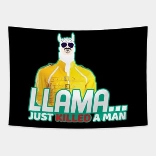 'Llama Just Killed a Man' Adorable Alpaca Llama Trendy Gift Tapestry