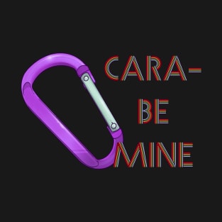 Cara-Be Mine T-Shirt