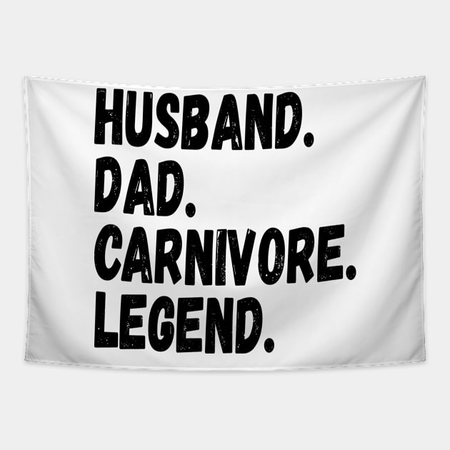 HUSBAND DAD CARNIVORE LEGEND FUNNY MEAT LOVING FATHER GRUNGE Tapestry by CarnivoreMerch