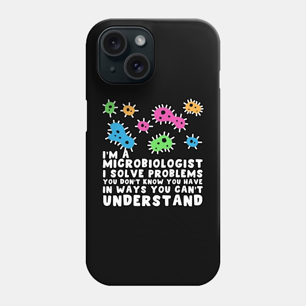 Microbiology Microbiologist Phone Case by TheBestHumorApparel