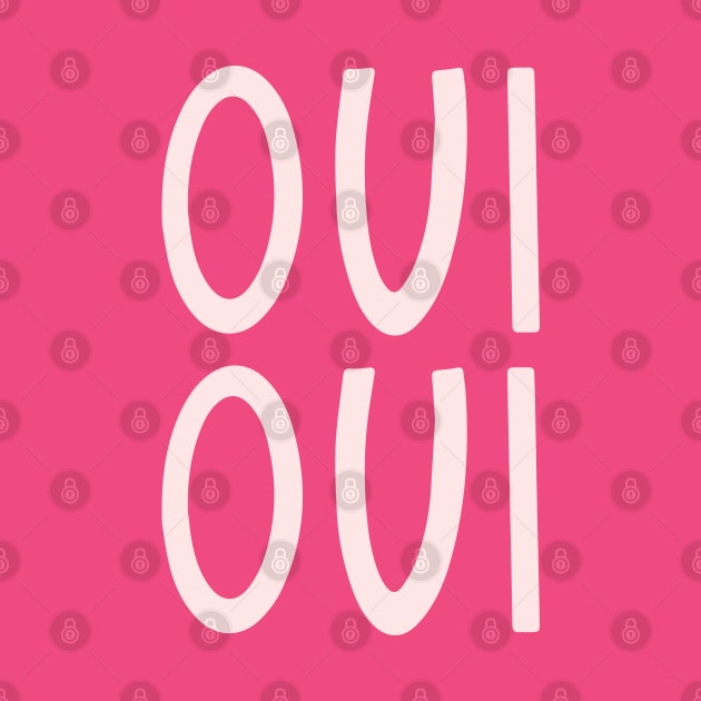 Oui Oui French Pink Hand Lettering by lymancreativeco