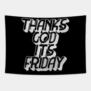 T.G.I.F Thank's God It's Friday typography Tapestry