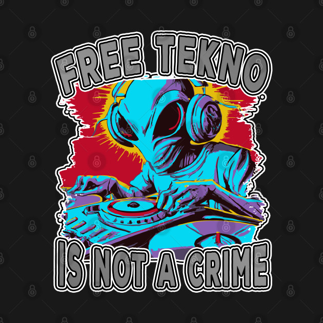 Tekno DJ Alien Rave Vinyl by T-Shirt Dealer