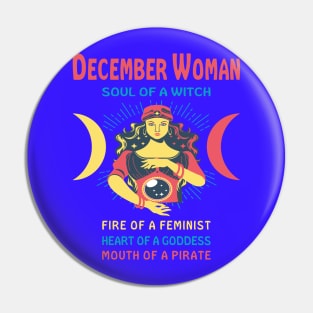 DECEMBER WOMAN THE SOUL OF A WITCH DECEMBER BIRTHDAY GIRL SHIRT Pin