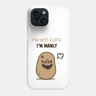 I'm not a cute potato Phone Case