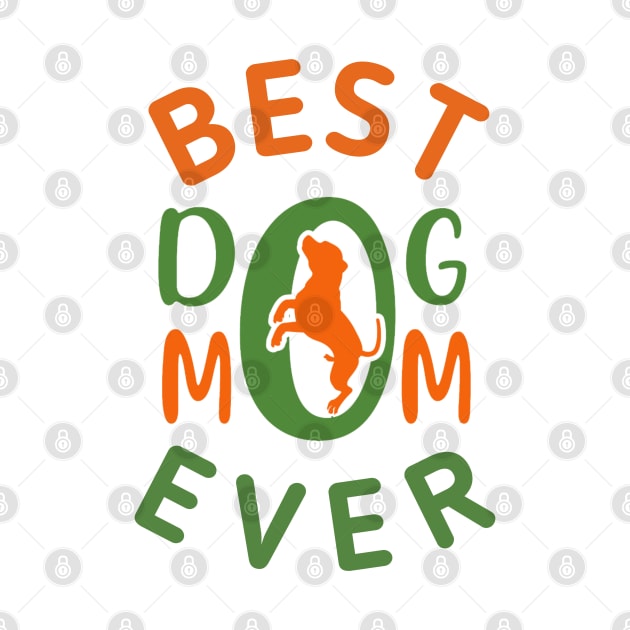 Best dog mom ever by  Memosh Everything 