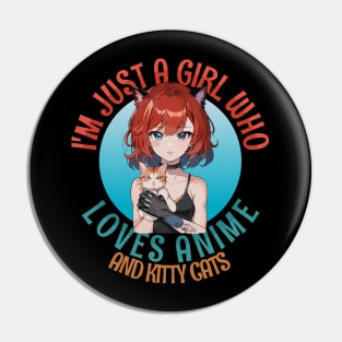 I'm Just a Girl Who Loves Anime and Cats Pin