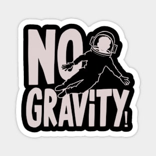 No Gravity Funny Magnet