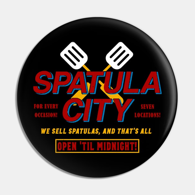 Spatula City Pin by western.dudeooles