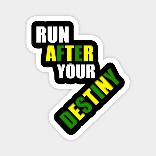 Run After Your Destiny, Jamaica flag Magnet by alzo