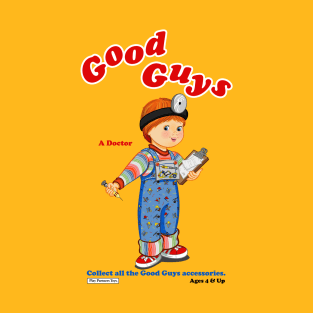 Good Guys - Doctor - Child's Play - Chucky T-Shirt