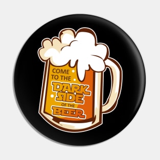 Dark Side of The BEER - Funny Retro Vintage Octoberfest T-Shirt Pin