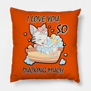 funny shirt love you so ducking much-fun Pillow