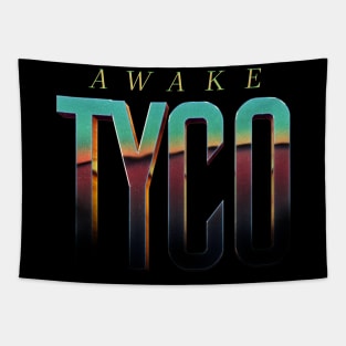 Tyco Awake Tapestry