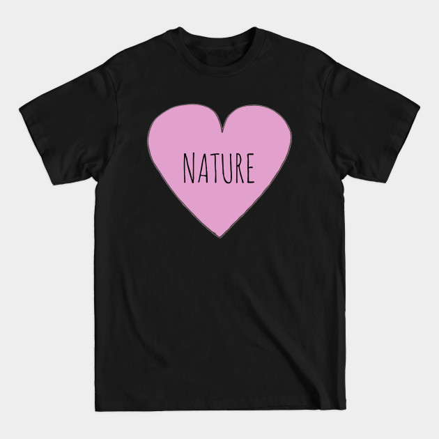 Disover Nature Love - Nature - T-Shirt