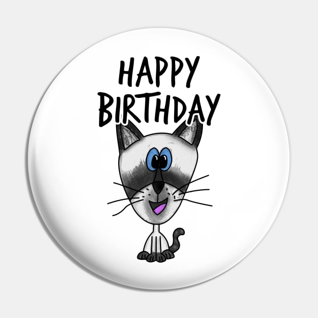 Happy Birthday Siamese Cat Pin by doodlerob