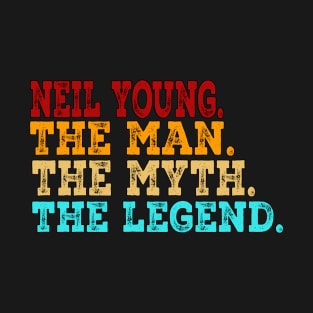 Neil Young The Man The Myth The Legend T-Shirt