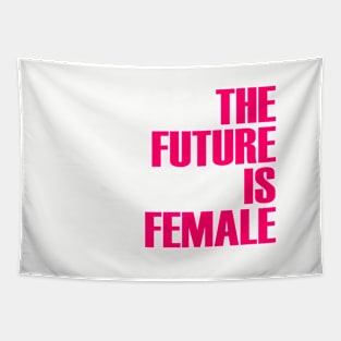 The Future Is Female Tapestry