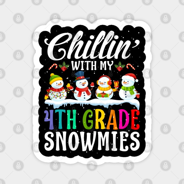 Chillin With My 4Th Grade Snowmies Teacher Xmas Gi Magnet by intelus