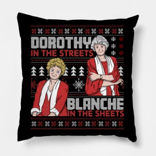 Dorothy In The Streets Blanche In The Sheets Christmas Version Pillow