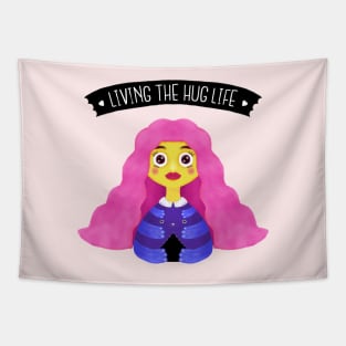 Living The Hug Life Tapestry