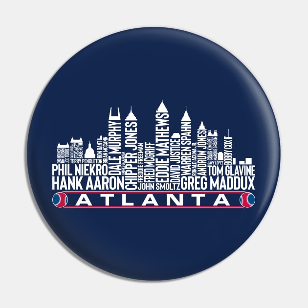 Atlanta Baseball Team All Time Legends, Atlanta City Skyline Pin by Legend Skyline