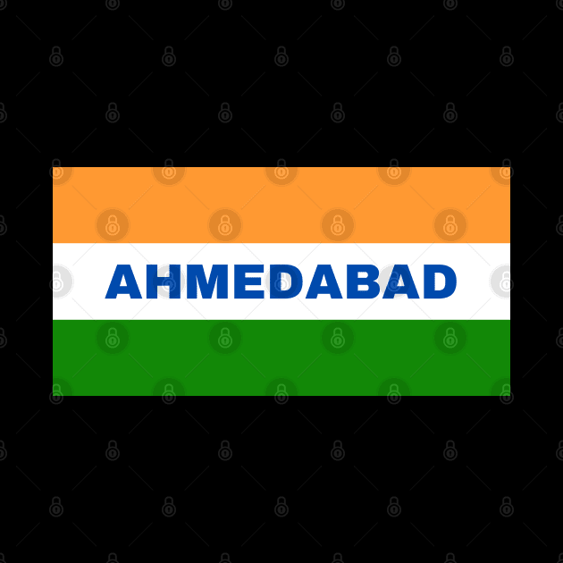 Ahmedabad City in Indian Flag by aybe7elf