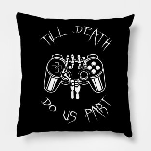 Till Death Do Us Part Pillow