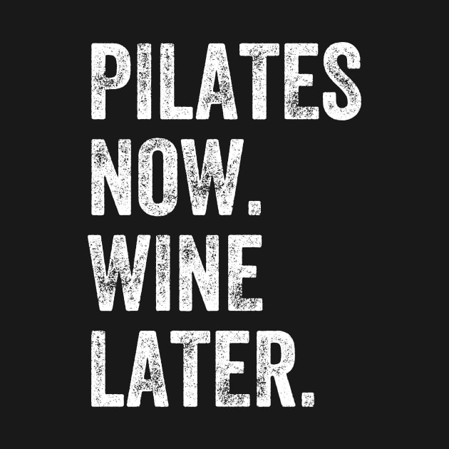 Pilates now wine later by captainmood