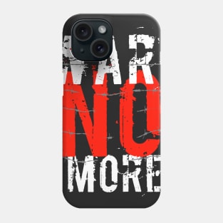 War no more Phone Case