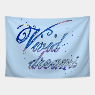 Vivid dreams Tapestry