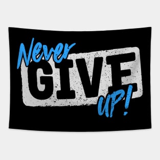 Never Give Up Tapestry