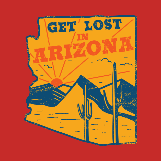 Get Lost in Arizona // Vintage Desert Landscape // Retro Tourism Badge by SLAG_Creative