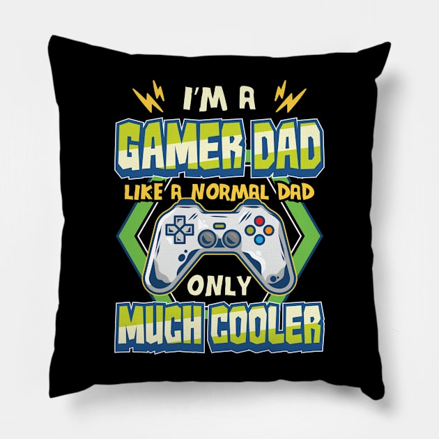 Im a Gamer Dad Funny Gaming Pillow by aneisha