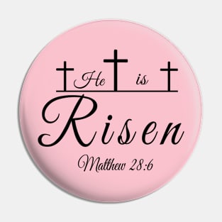 He is risen  Matthew 28:6 Pin