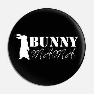 bunny mama Pin