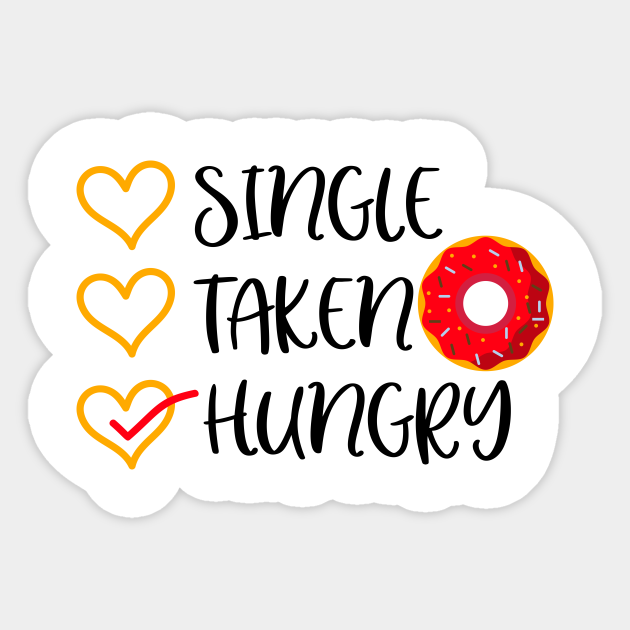 what does single taken hungry mean single essen