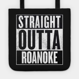 straight outta roanoke Tote