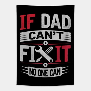 Dad The Ultimate Fixer Tapestry