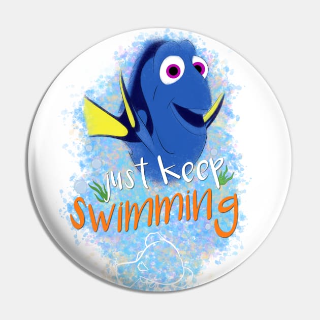 Just Keep Swimming Pin by ShutterStudios