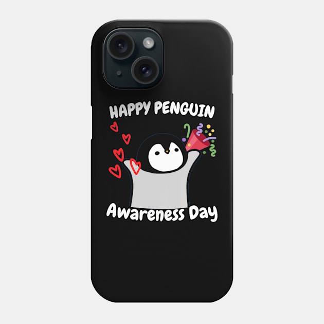 Penguin Awareness Day (20th January) Phone Case by Artmmey