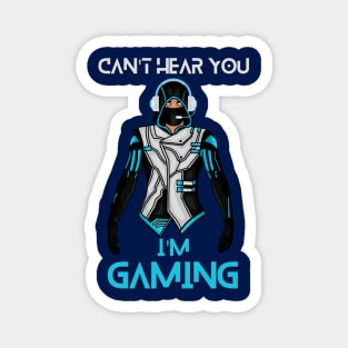 I Cant Hear You Im Gaming Magnet