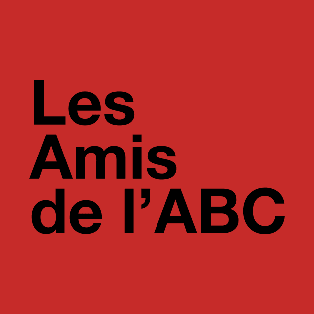Les Amis de l'ABC letters by byebyesally