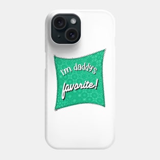 Funny Patch Green Daddy's Favorite Phone Case