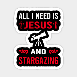 I Need Jesus And Stargazing Stargaze Magnet