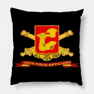 40th Field Artillery w Br - Ribbon Pillow