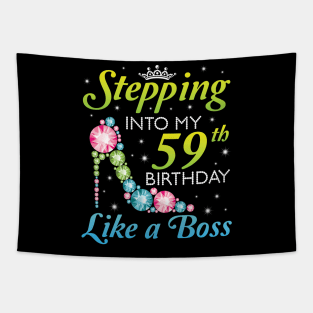 Happy Birthday 59 Years Old Stepping Into My 59th Birthday Like A Boss Was Born In 1961 Tapestry