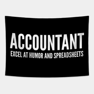 Accountant Excel At Humor And Spreadsheets - Funny Quotes Tapestry
