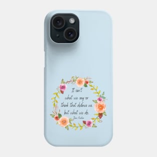 Jane Austen Sense and Sensibility Quote for Book Lovers Phone Case